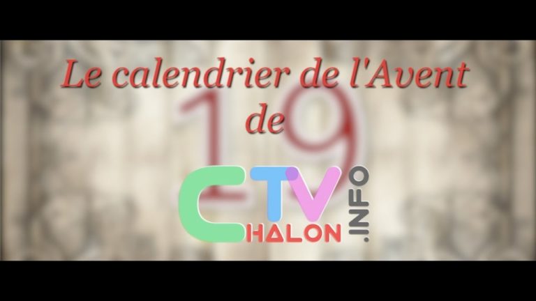 Le calendrier de l’Avent ChalonTV : JOUR 19